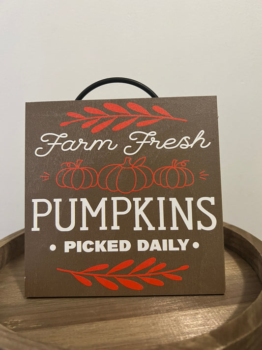 Farm Fresh Pumpkins Picked Daily Sign