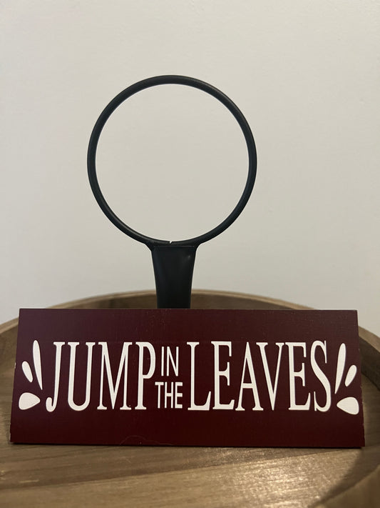 Jump In The Leaves Sign