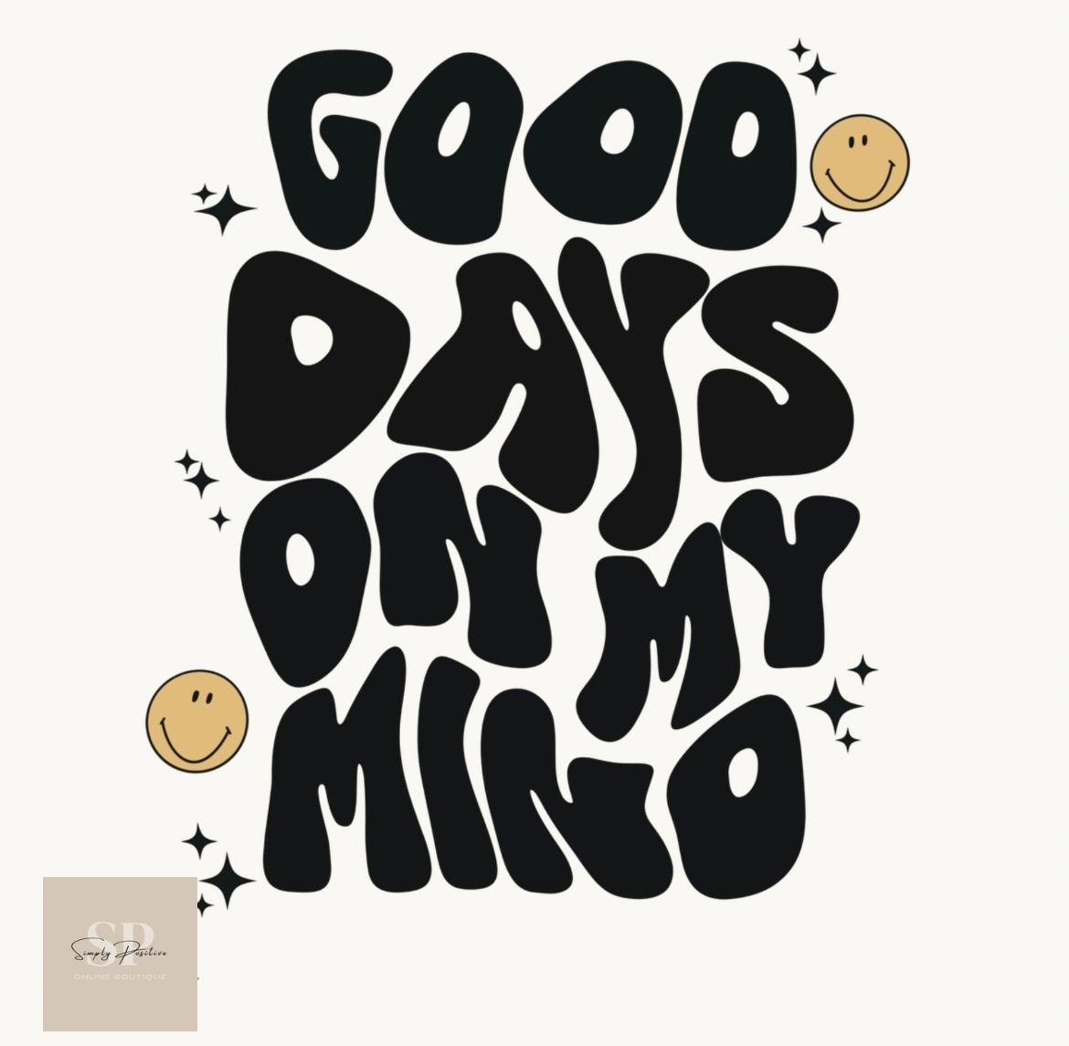 Good Days On My Mind Print on Comfort Colors Unisex T-Shirt Size Large