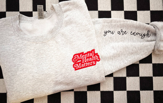 Mental Health Matters Embroidered Crew