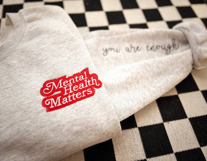 Mental Health Matters Embroidered Crew